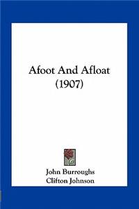 Afoot And Afloat (1907)
