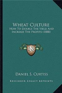 Wheat Culture