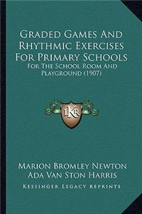 Graded Games and Rhythmic Exercises for Primary Schools