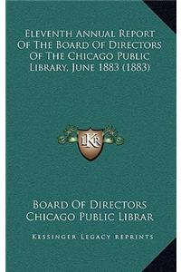 Eleventh Annual Report of the Board of Directors of the Chicago Public Library, June 1883 (1883)