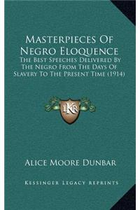Masterpieces of Negro Eloquence