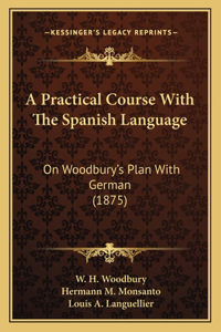 A Practical Course With The Spanish Language