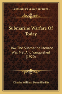Submarine Warfare Of Today
