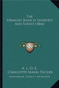 Straight Road Is Shortest And Surest (1866)