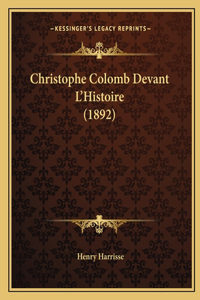 Christophe Colomb Devant L'Histoire (1892)