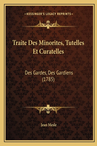 Traite Des Minorites, Tutelles Et Curatelles