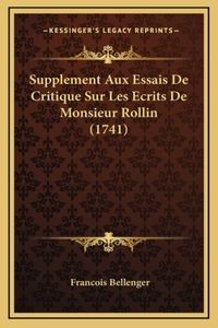 Supplement Aux Essais De Critique Sur Les Ecrits De Monsieur Rollin (1741)
