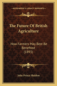 Future Of British Agriculture
