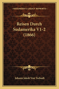 Reisen Durch Sudamerika V1-2 (1866)