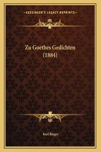 Zu Goethes Gedichten (1884)