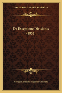 De Exceptione Divisionis (1852)