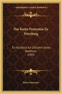 Das Korps Franconia Zu Wurzburg