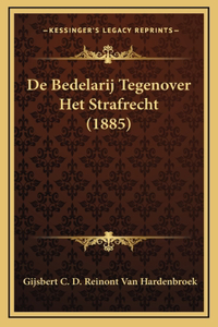 de Bedelarij Tegenover Het Strafrecht (1885)
