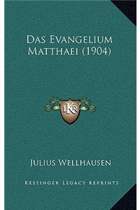 Das Evangelium Matthaei (1904)