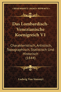 Das Lombardisch-Venezianische Koenigreich V1