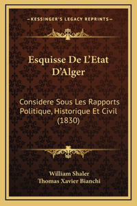 Esquisse De L'Etat D'Alger
