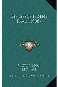 Die Geschiedene Frau (1908)