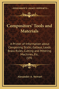 Compositors' Tools and Materials
