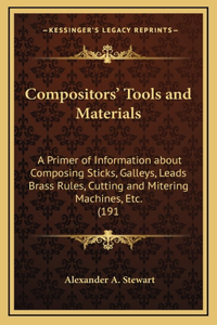 Compositors' Tools and Materials