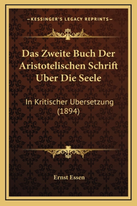 Zweite Buch Der Aristotelischen Schrift Uber Die Seele