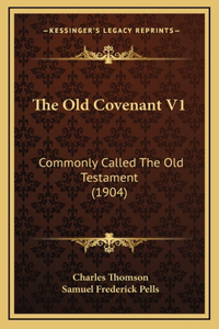 The Old Covenant V1