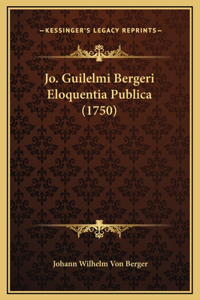 Jo. Guilelmi Bergeri Eloquentia Publica (1750)