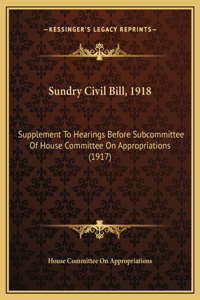 Sundry Civil Bill, 1918