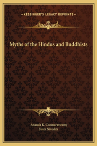 Myths of the Hindus and Buddhists