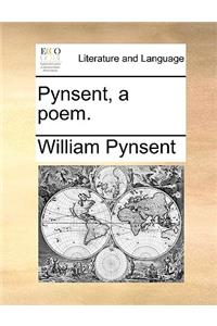 Pynsent, a Poem.
