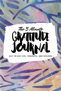 The 5 Minute Gratitude Journal