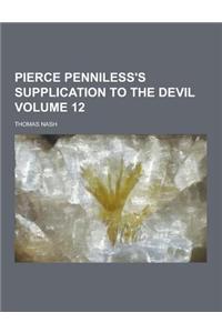 Pierce Penniless's Supplication to the Devil Volume 12