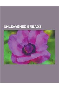 Unleavened Breads