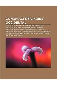 Condados de Virginia Occidental: Condado de Kanawha, Condado de Hampshire, Condado de Logan, Condado de Monongalia, Condado de McDowell