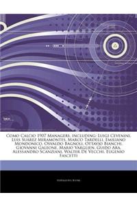 Articles on Como Calcio 1907 Managers, Including: Luigi Cevenini, Luis Su Rez Miramontes, Marco Tardelli, Emiliano Mondonico, Osvaldo Bagnoli, Ottavio