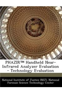 Phazir Handheld Near-Infrared Analyzer Evaluation - Technology Evaluation