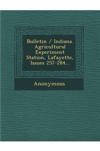 Bulletin / Indiana. Agricultural Experiment Station, Lafayette, Issues 257-284...