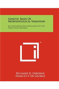 Genetic Basis Of Morphological Variation