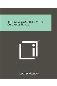 New Complete Book of Small Boats