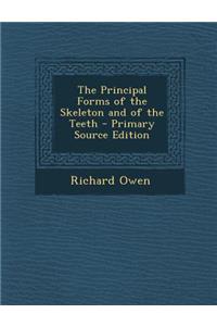 Principal Forms of the Skeleton and of the Teeth