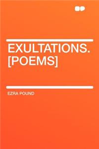 Exultations. [poems]