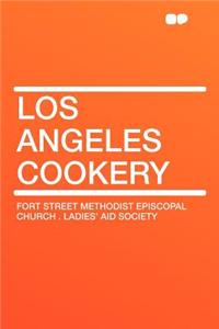 Los Angeles Cookery