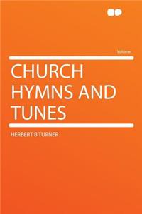 Church Hymns and Tunes