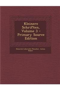 Kleinere Schriften, Volume 3