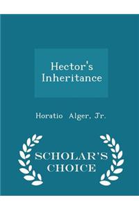 Hector's Inheritance - Scholar's Choice Edition