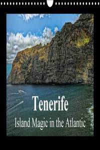Tenerife Island Magic in the Atlantic 2017