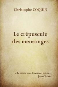 Crepuscule Des Mensonges