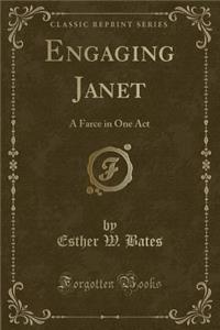 Engaging Janet