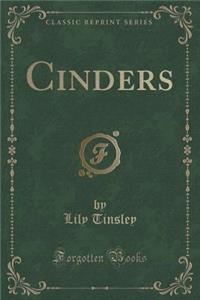 Cinders (Classic Reprint)