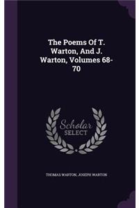 The Poems Of T. Warton, And J. Warton, Volumes 68-70