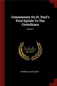 Commentary On St. Paul's First Epistle To The Corinthians; Volume 1